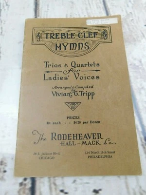 Treble Clef Hymns Trios & Quartetes Ladies for Voices Copyright 1927 Vintage - Image 1 of 4