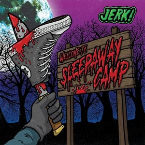 JERK! - 'Welcome To Sleepaway Camp' (7" Vinyl Single) - Picture 1 of 1