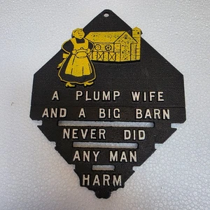 VTG METAL TRIVET A Plump Wife And Big Barn Never Did Any Man Harm Funny Humorous - Picture 1 of 5