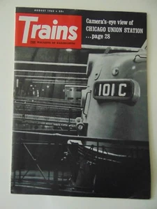 Trains The Magazine Of Railroading August 1965 CHICAGO UNION STATION - Picture 1 of 1