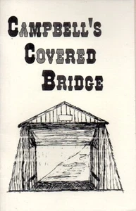 Campbells Covered Bridge History and Photos 16 page Pamphlet - Imagen 1 de 5
