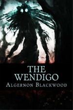 Algernon Blackwood The Wendigo (Paperback) (US IMPORT)