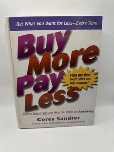 Buy More Pay Less By Corey Sandler (Hardcover 2001) - Picture 1 of 7