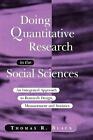 Doing Quantitative Research in the Social Sciences - 9780761953524