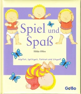 Spiel und Spaß von Hilda Offen - Hüpfen, springen, tanzen und singen!  GoBo 2005 - Picture 1 of 2