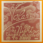 The Volares - The Night We Taught Ourselves To Sing - Used Vinyl Rec - L12526A