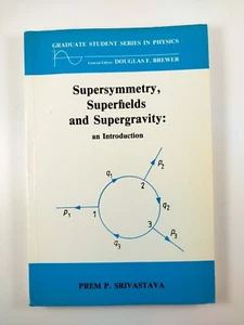 Supersymmetry, Superfields and Supergravity by Prem P. Srivastav (1986, TPB) - Imagen 1 de 5