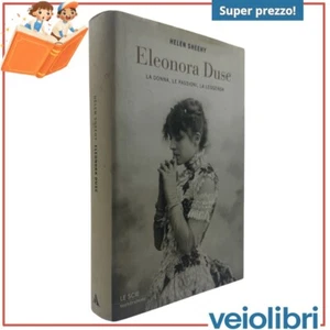Eleonora Duse Helen Sheehy Biografia Mondadori 2006 Teatro - Imagen 1 de 5