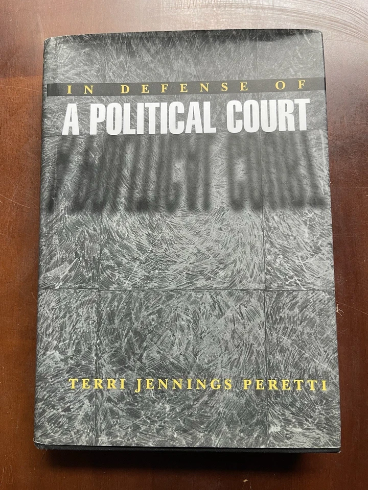 In Defense of a Political Court Hardcover Terri Jennings Peretti - Image 1 of 1