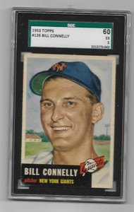 1953 Topps Baseball - Bill Connelly #126 - SGC Graded 5 EX - Free Shipping**