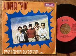 1977 LUNA 70 7" 45 Enseñame A Cantar / If You Think You Know How To Love Me - Imagen 1 de 1