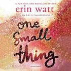 One Small Thing by Erin Watt (English) Compact Disc Book