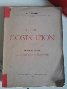 Lezioni Di Costruzioni Parte 2° Costruzioni Metalliche Ed. Colombo- Cursi 1948 - Imagen 1 de 2