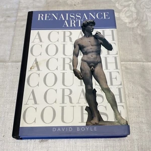 "RENAISSANCE ART:A CRASH COURSE" by David Boyle (2001, Hardcover) - Picture 1 of 9