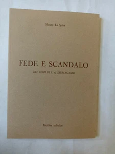 Mauro La Spisa, Fede e scandalo nei diari di S. A. Kierkegaard filosofia - Imagen 1 de 1