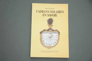 Sonnenuhren Gnomonique Savoie P. Gagnaire Sonnenuhren in Savoyen gewidmet - Bild 1 von 4