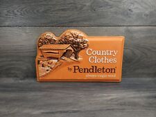 Vintage Original Pendleton Country Clothes Wool Store Display Advertising Sign