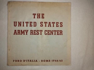 1944-45 THE UNITED STATES ARMY REST CENTER BROCHURE FORO D’ITALIA – ROME – ORIG. - Imagen 1 de 24