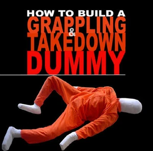 Build a Combat Grappling Jiu Jitsu BJJ Wrestling Submission MMA Dummy EBook  - Picture 1 of 4