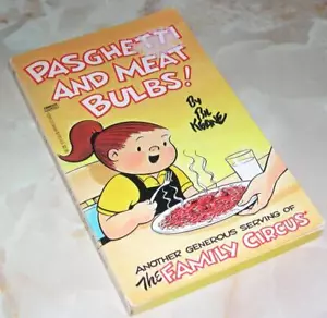 THE FAMILY CIRCUS - Pasghetti and Meat Bulbs (Paperback, 1988) - Picture 1 of 1