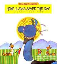 How Llama Saved the Day : A Story from Peru Paperback Janet Palaz
