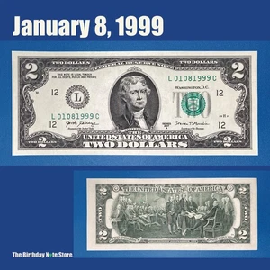 January 8, 1999 Birthday Anniversary $2 Two Dollar Bill Serial Number 01081999 - Picture 1 of 2
