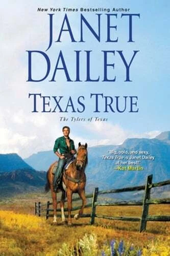 Texas True The Tylers of Texas Paperback Jan 08 2014 Janet Dailey