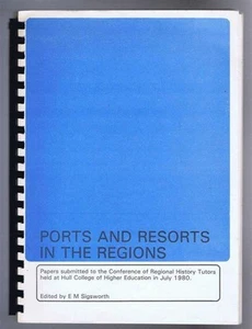 History: Sigsworth, PORTS & RESORTS IN THE REGIONS, Hull, 1980 - Foto 1 di 1
