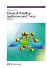Chemical Modelling: Applications and Theory Volume 5 by Alan Hinchliffe...