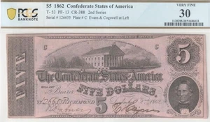 T-53 PF-13 1862 $5 Confederate Civil War Note Nearly A Choice Note ! PCGS VF30 - Picture 1 of 5