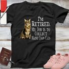I&#39;m Retired My Job Is To Collect Maine Coon Cats Art Print Pet Kitty Funny Shirt
