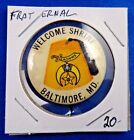 Welcome Shrine Baltimore MD The Shriners Fraternal Masonic Pin Pinback Button