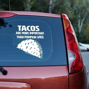 Tacos are more important than pumpkin spice Vinyl decal - Picture 1 of 110