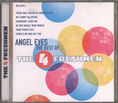 Four Freshmen Angel Eyes the Best of CD Europe Going For A Song 2003 GFS575 - Image 1 of 3