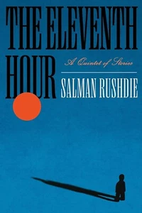 Salman Rushdie SIGNED BOOK The Eleventh Hour 1ST EDITION Hardcover ~ PRESALE - Imagen 1 de 1