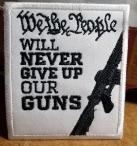 WE THE PEOPLE WILL NEVER GIVE UP OUR GUNS Patch approx 2.75x3" - Bild 1 von 2