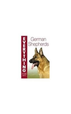 German Shepherds (Everything You Ne..., Hustace Walker, - Image 1 of 2