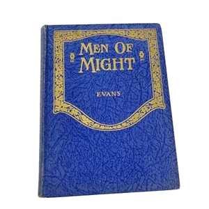 Vintage Adelaide Bee Evans Hardcover Book Men of Might 1929 Illustrated - Picture 1 of 10