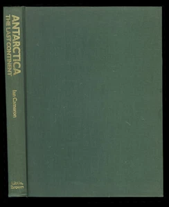 Antarctica: The last Continent, Ian Cameron, 1974, 1st American Ed, HB - Picture 1 of 2