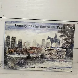 Legacy Of The Santa Fe Trail Gil Rumsey & William S. Worley Signed Limited #533 - Picture 1 of 13