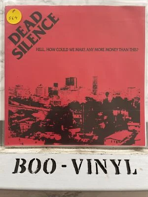 Dead Silence~Hell, How Could We Make Any More Money Than This? 7” punk hardcore - Image 1 of 4