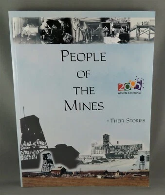 PEOPLE OF THE MINES Their Stories (2005) RARE! & SIGNED by Garry Allison (FINE) - Image 1 of 4