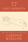 Garrison Keillor 77 Love Sonnets (Paperback)