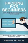 Hacking for Beginners: Ultimate 7 Hour Hacking Course for Beginners. Learn...