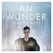 An Wunder von Weiss,Wincent | CD | Zustand gut - Bild 1 von 2