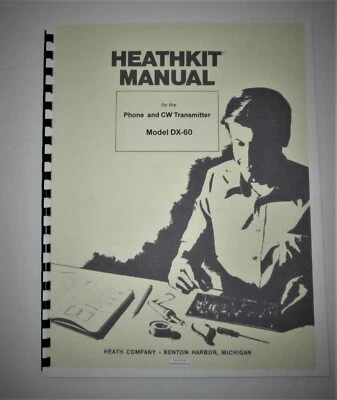 Heathkit DX-60 Full Manual w/Fold Out Schematic professional bound reproduction - Image 1 of 3