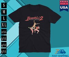 Breakin' 2 Electric Boogaloo Dance Music t-shirt USA MADE IN USA
