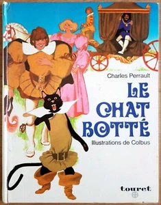 LE CHAT BOTTÉ par Charles PERRAULT Illustrations de Colbus Edition Touret 1973 - Picture 1 of 6