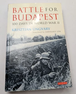Battle for Budapest : 100 Days in World War II by Krisztian Ungvary (Paperback) - Imagen 1 de 8