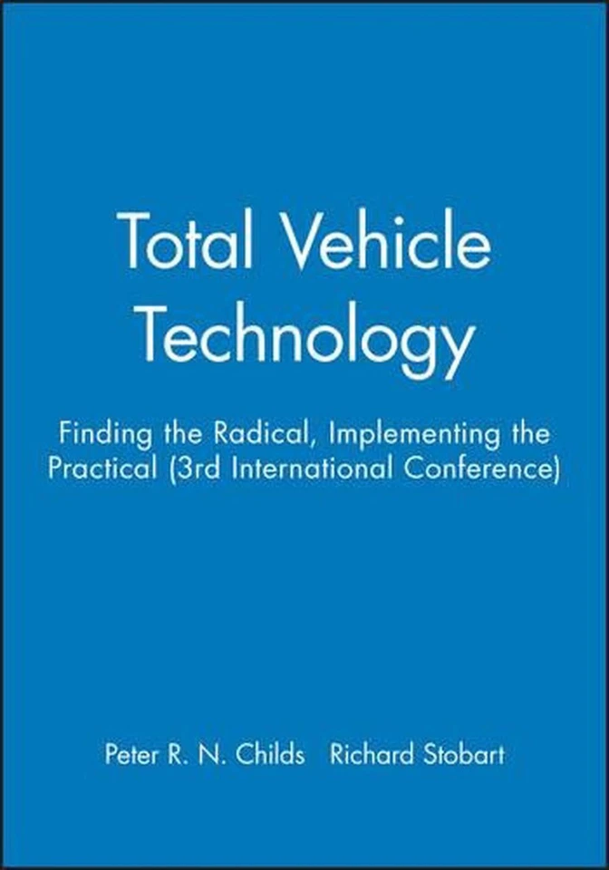 Total Vehicle Technology: Finding the Radical, Implementing the Practical (3rd I - Image 1 of 1